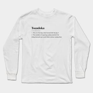 Tsundoku Long Sleeve T-Shirt